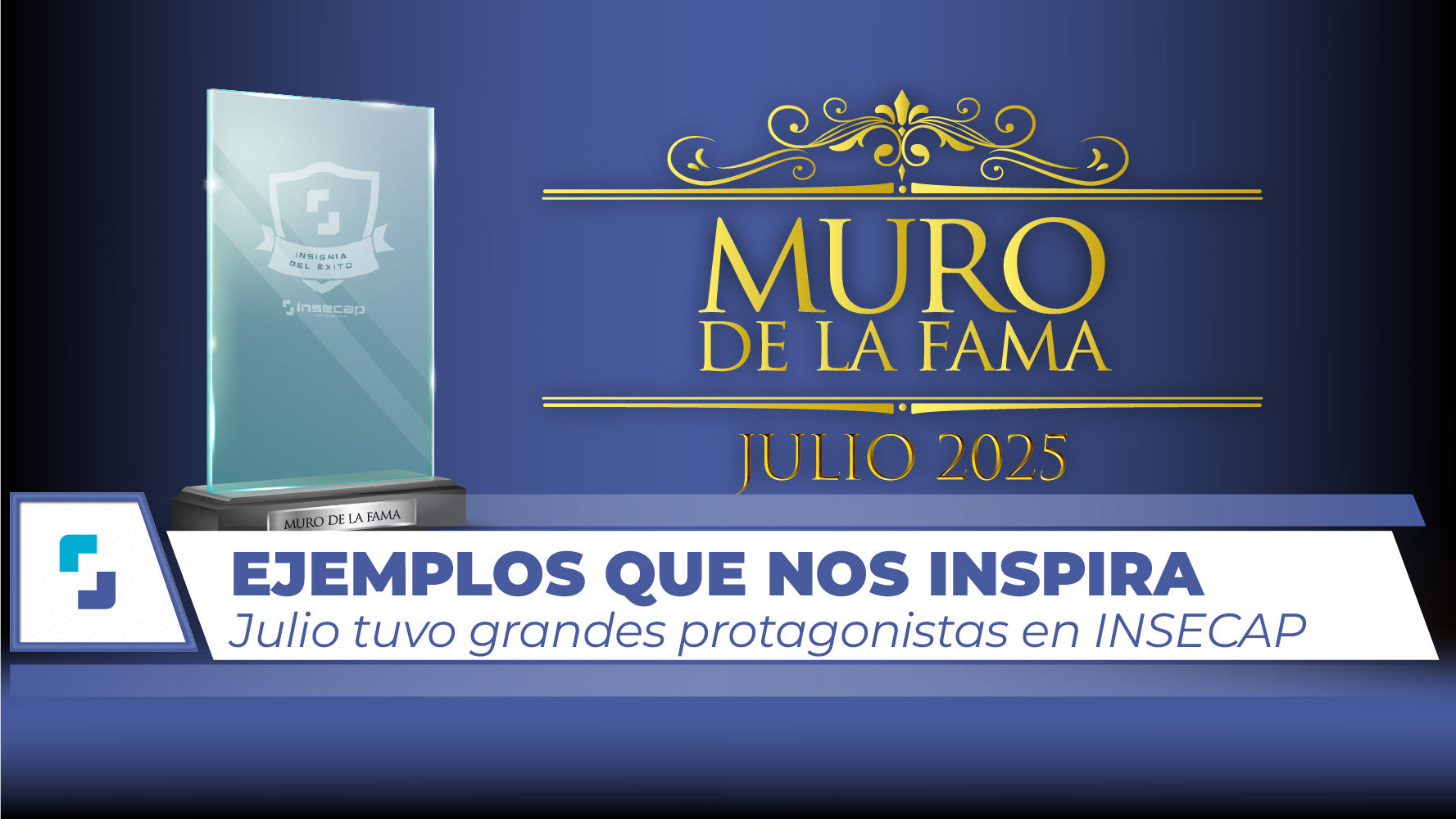 Muro de la Fama INSECAP: Reconocemos a nuestros destacados de julio