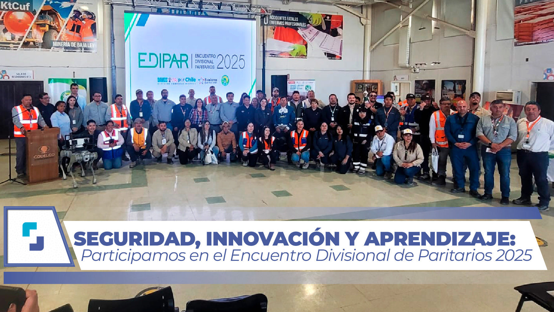 INSECAP presente en el Encuentro Divisional de Paritarios 2025 de Codelco Gabriela Mistral