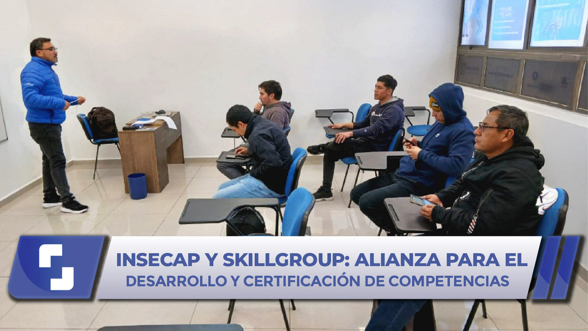 INSECAP y SkillGroup fortalecen alianza para potenciar el desarrollo y certificación de competencias laborales